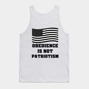 Obedience Is Not Patriotism Tank Top